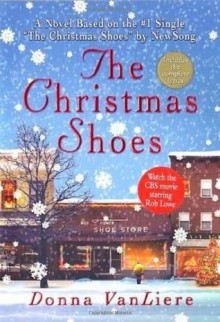 The Christmas Shoes - Donna VanLiere