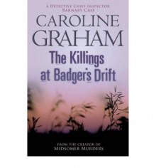 The Killings at Badger's Drift - Caroline Graham