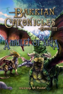 Amulet of Aria - Jeffrey M. Poole