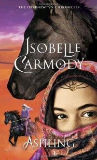 Ashling: The Obernewtyn Chronicles 3 - Isobelle Carmody