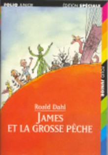 James Et La Grosse Pech - Roald Dahl