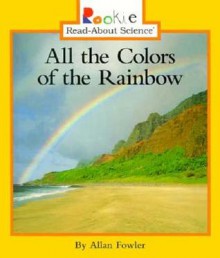 All the Colors of the Rainbow - Allan Fowler