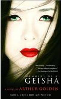 Memoirs of a Geisha - Arthur Golden