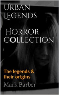 Urban Legends - Horror Collection - Mark Barber