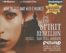 The Spirit Rebellion - Rachel Aaron, Luke Daniels