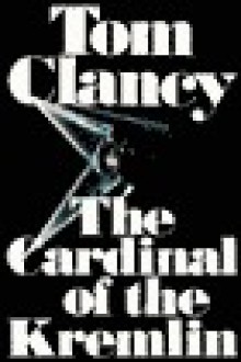 The Cardinal of the Kremlin - Tom Clancy