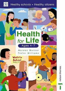 Health for Life Book 1 - Noreen Wetton, Trefor Williams