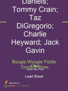 Boogie Woogie Fiddle Country Blues - Charles Edward Daniels, Charlie Daniels Band, Charlie Heyward, Jack Gavin, Taz DiGregorio, Tommy Crain