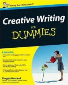 Creative Writing for Dummies - Maggie Hamand