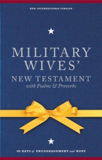 NIV Military Wives' New Testament with Psalms & Proverbs - Jocelyn Green