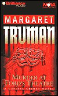 Murder at Ford's Theatre (Capital Crimes, #19) - Margaret Truman