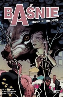 Baśnie, t.3: Kroniki Miłosne - Bill Willingham, Steve Leialoha, Mark Buckingham