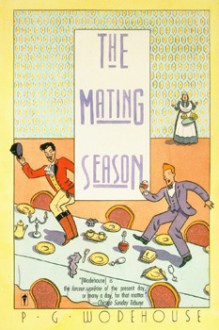 The Mating Season - P.G. Wodehouse