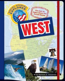 It's Cool to Learn about the United States: West - Barbara A. Somervill