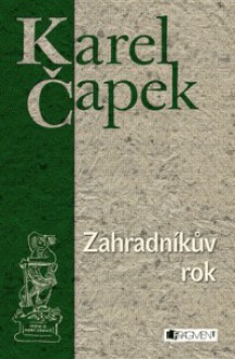 Zahradníkův rok - Karel Čapek