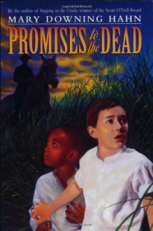 Promises to the Dead - Mary Downing Hahn