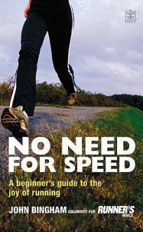 No Need For Speed - John Bingham