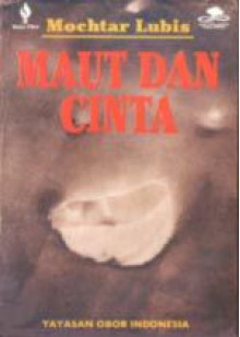 Maut Dan Cinta - Mochtar Lubis