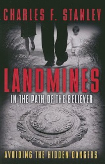 Landmines in the Path of the Believer (Christian Softcover Originals) - Charles F. Stanley