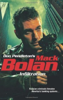 Infiltration (Don Pendleton's Mack Bolan) - Don Pendleton