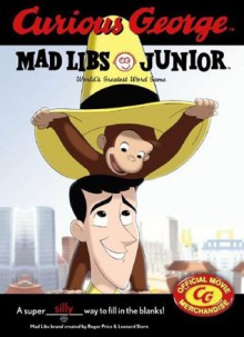 Curious George Mad Libs Junior - Roger Price, Roger Price