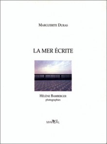 La Mer écrite - Marguerite Duras