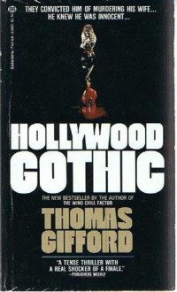 Hollywood Gothic - Thomas Gifford