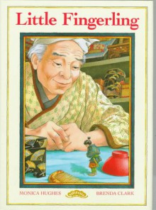 Little Fingerling: A Japanese Folktale - Monica Hughes, Brenda Clark