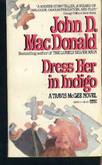 Dress Her in Indigo - John D. MacDonald