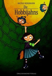 Die Hobbijahns - Fantasy für Kinder (German Edition) - Nicole Rensmann, Jan Radermacher