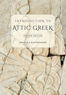 Introduction to Attic Greek - Donald J. Mastronarde