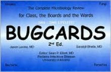 Bugcards: Complete Microbiology Review for Class, the Boards, and the Wards - Jason Levine