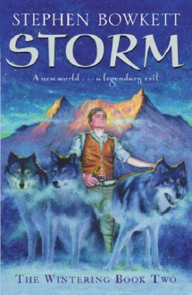 Storm (Wintering Trilogy) - Stephen Bowkett