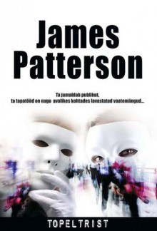 Topeltrist - James Patterson, Reet Kandimaa