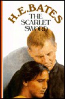 The Scarlet Sword - H.E. Bates