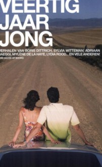 Veertig jaar jong - Boris Dittrich, Sylvia Witteman