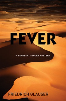 Fever - Friedrich Glauser, Mike Mitchell