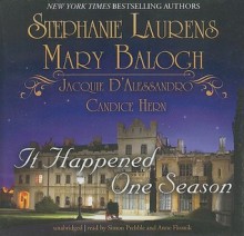 It Happened One Season - Stephanie Laurens, Mary Balogh, Jacquie D'Alessandro, Candice Hern