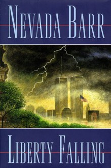 Liberty Falling - Nevada Barr