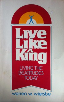 Live Like a King - Warren W. Wiersbe