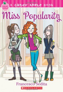 Candy Apple #3: Miss Popularity - Francesco Sedita