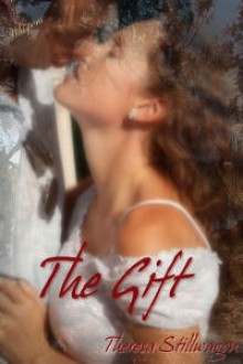 The Gift - Theresa Stillwagon