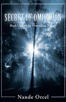 Secret of Omordion - Nande Orcel