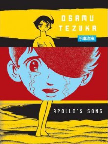 Apollo's Song - Osamu Tezuka, Camellia Nieh