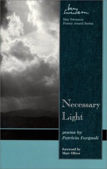 Necessary Light - Patricia Fargnoli