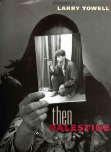 Then Palestine - Larry Towell