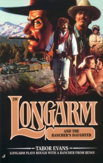 Longarm and the Rancher's Daughter - Tabor Evans