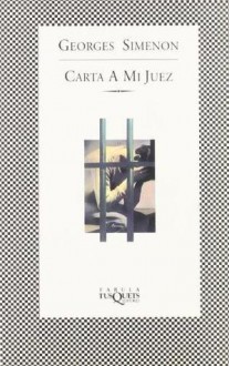 Carta a mi Juez - Georges Simenon