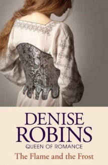 The Flame and the Frost (Fauna Trilogy Book Three) - Denise Robins