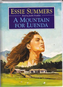 A Mountain for Luenda - Essie Summers, Judith Franklin